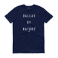 Dallas By Nature Tee