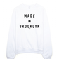 Made In Brooklyn Sweatshirt
